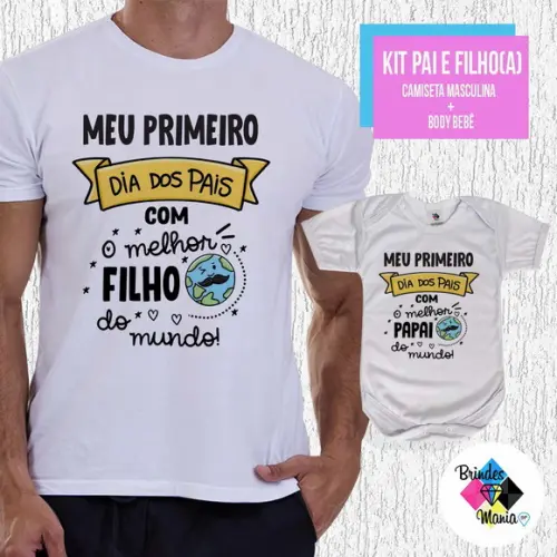 Kit Camiseta Primeiro Dia dos Pais com Minha Filha