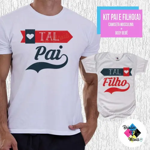Kit Camiseta Dia dos Pais Tal Pai Tal Filho