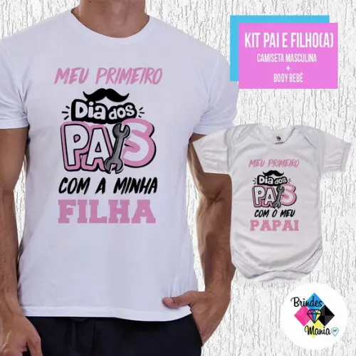 Kit Camiseta Primeiro Dia dos Pais com Minha Filha