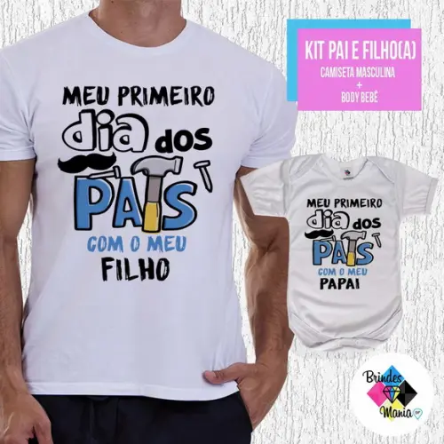 Kit Camiseta Primeiro Dia dos Pais com Meu Filho