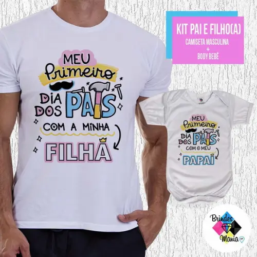Kit Camiseta Primeiro Dia dos Pais com Minha Filha