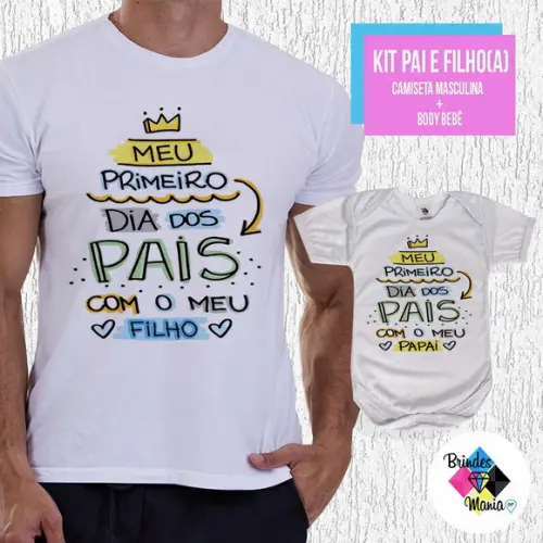 Kit Camiseta Primeiro Dia dos Pais com Meu Papai