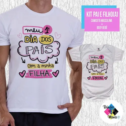 Kit Camiseta Primeiro Dia dos Pais com a Minha Filha