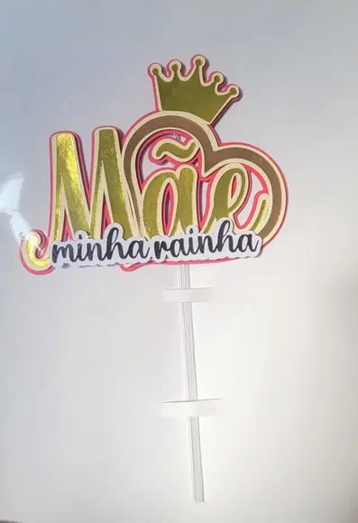 Topo De Bolo Mãe Minha Rainha
