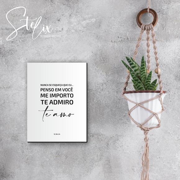 Quadro Personalizado Nuca se Esqueça... Presente Namoro