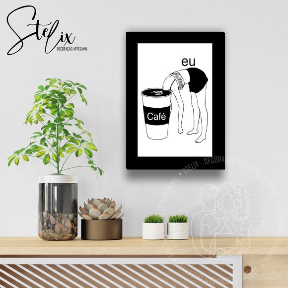 Louca Por Café - Placa Decorativa A4