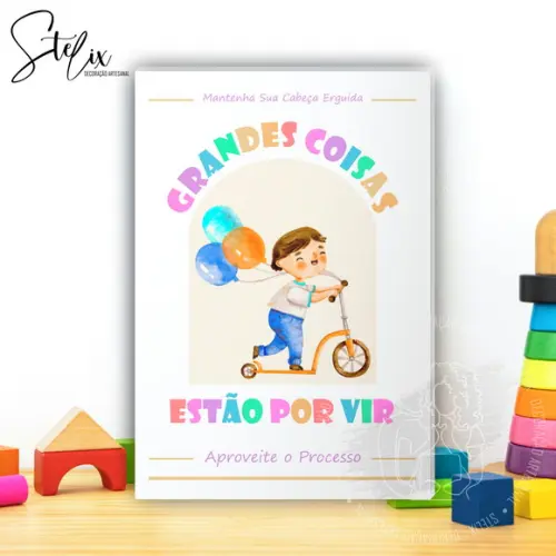 Quadro Motivacional e Educativo Infantil Grandes Coisas...