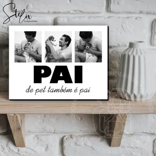 Quadro Personalizado Pai de Pet Também É Pai