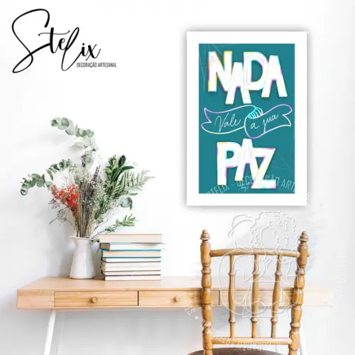 Quadro Decorativo Nada Vale a Sua Paz Exclusivo