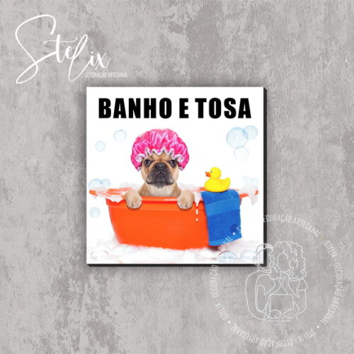 Placa Banho e Tosa - Placa Decorativa 20x20