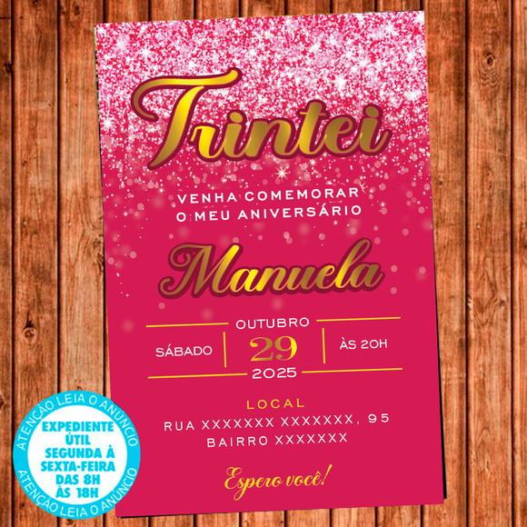 Convite 30 Anos Aniversário Festa Trintei Pink Gold