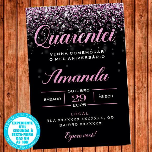 Convite 40 Anos Aniversário Festa Quarentei Digital Rosa