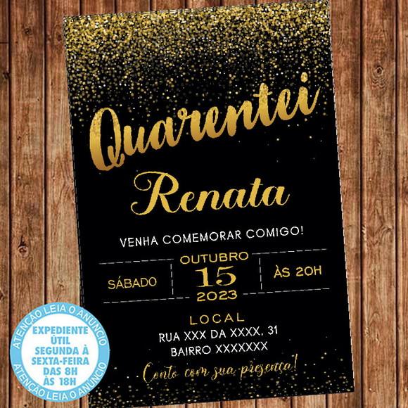 Convite 40 Anos Aniversário Festa Quarentei Dourado Digital