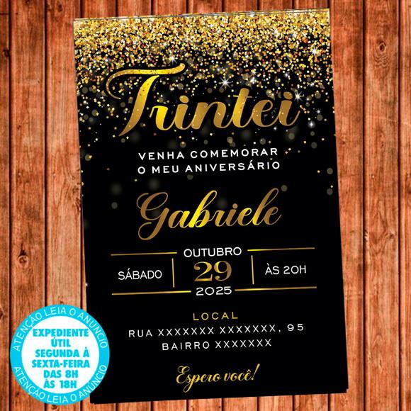 Convite 30 Anos Aniversário Festa Trintei Dourado