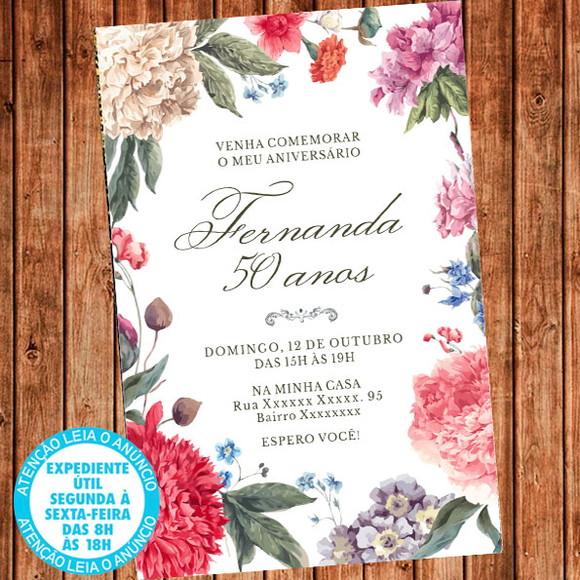 Convite 20 30 40 50 60 Anos Floral Flores Aniversário Festa