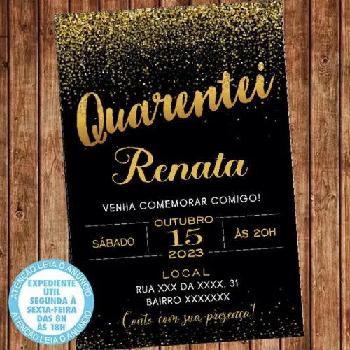 Convite 40 Anos Aniversário Festa Quarentei Dourado Digital
