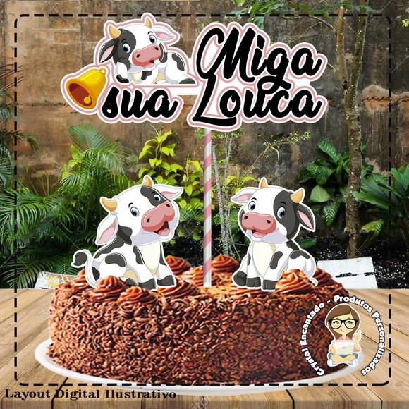 Topo de Bolo Miga Sua Loka - Ref 4401 Arquivo Digital