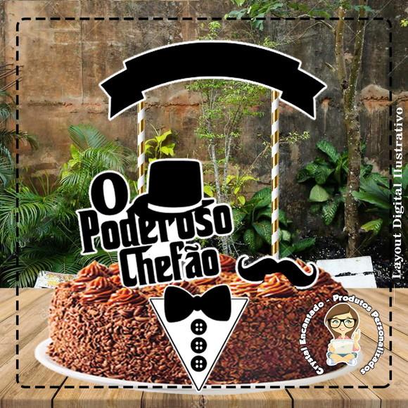 TOPO DE BOLO O PODEROSO CHEFÃO - REF 1823 ARQUIVO DIGITAL