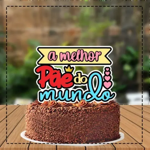 Topo de Bolo a Melhor Pae do Mundo - 5501 Arquivo Digital