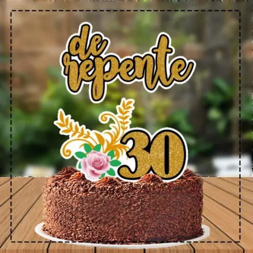 Topo de Bolo de Repente 30 Flor Ref 4356 - Arquivo Digital