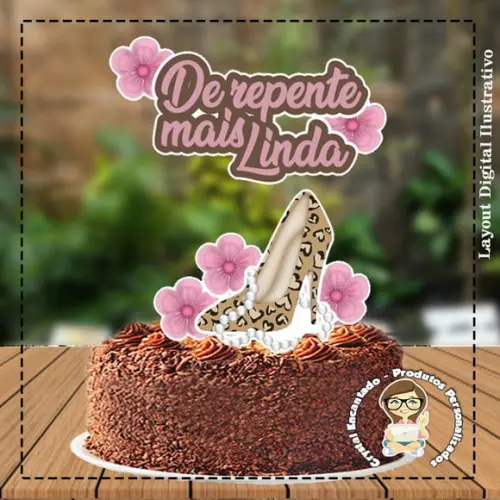 Topo de Bolo de Repente Mais Linda - 2605 Arquivo Digital