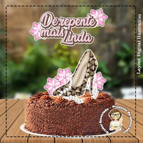 Topo de Bolo de Repente Mais Linda - 2606 Arquivo Digital