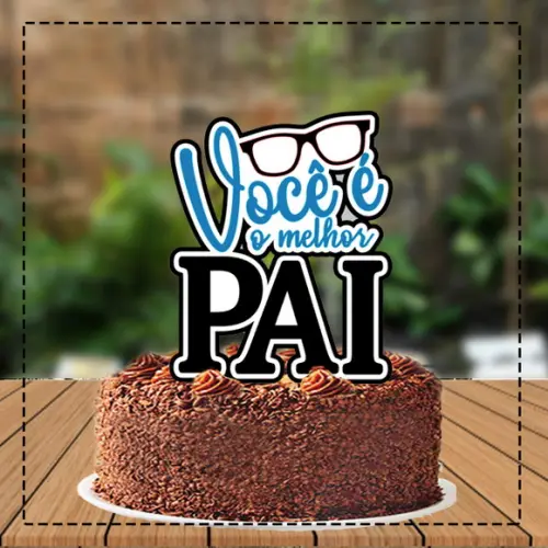 Topo de Bolo Melhor Pai - Ref 4754 Arquivo Digital