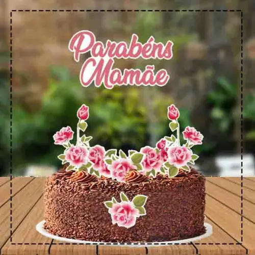 Topo de Bolo Parabéns Mamãe - 2634 Arquivo Digital