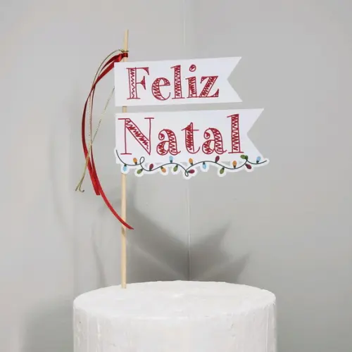 Topo de Bolo ou Panetone Bandeirinhas Feliz Natal