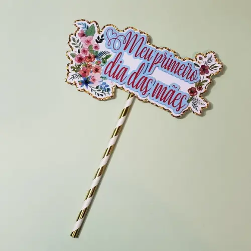 Topo de Bolo para bebê Meu Primeiro Dia das Mães