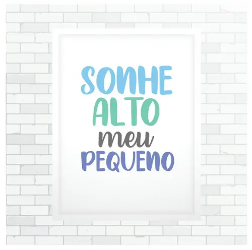 Pôster Digital Arquivo para impressão A4 Sonhe Alto