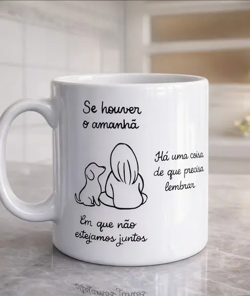 Caneca se Houver o Amanhã Cachorrinho