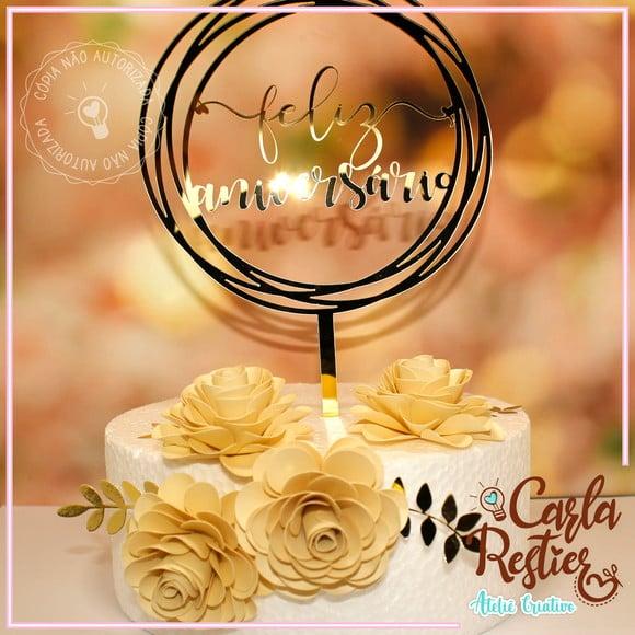Topo Bolo Feliz Aniversário Acrílico Dourado com Flores