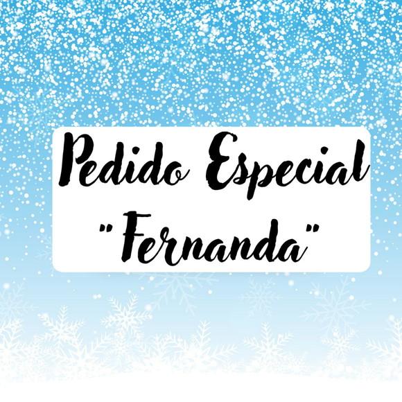 Pedido Especial - Fernanda