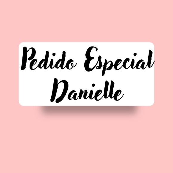 Pedido Especial - Danielle