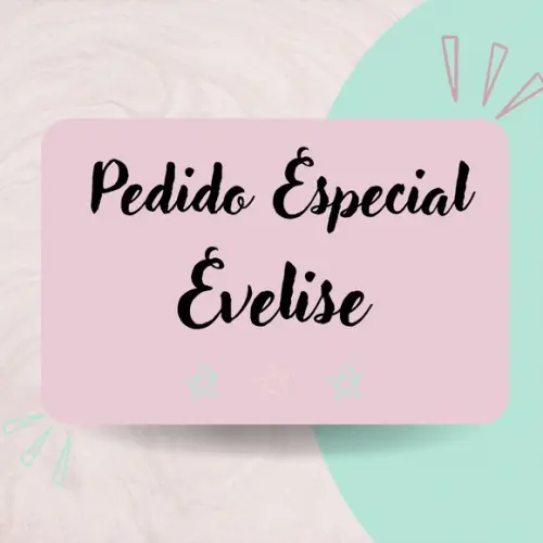 Evelise-pedido Especial Bala Personalizada