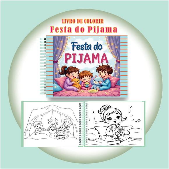 Arquivo Digital Livro de Colorir Festa do Pijama Divertida