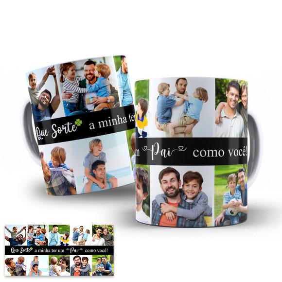 Arte Digital para Caneca Sorte a Minha Ter Um Pai Como Você