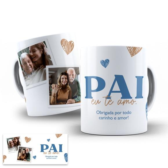Arte Digital para Caneca Pai Eu Te Amo Dia dos Pais