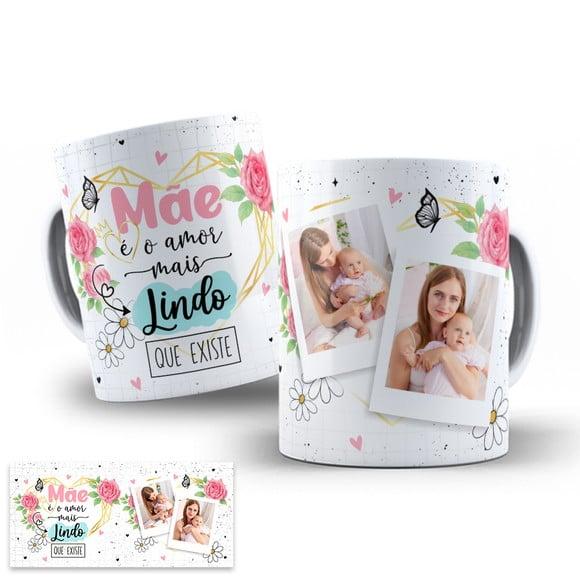 Arte Digital para Caneca Dia das Mães - Mãe Amor Mais Lindo