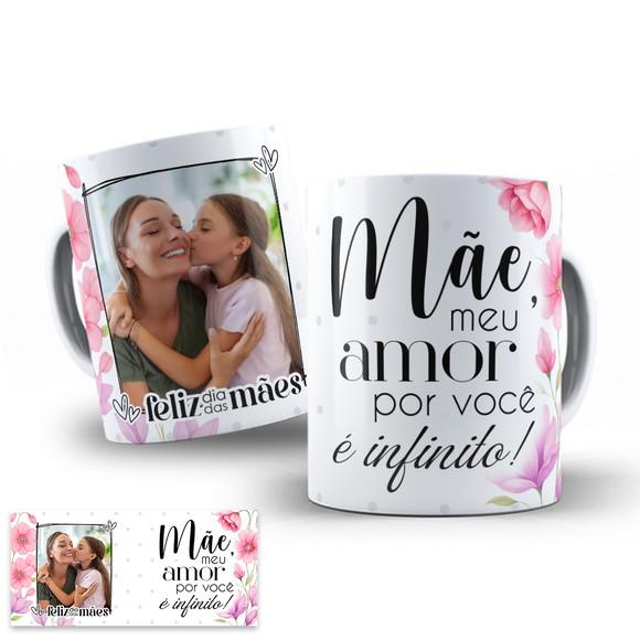 Arte Digital para Caneca Mãe Meu Amor Por Você É Infinito