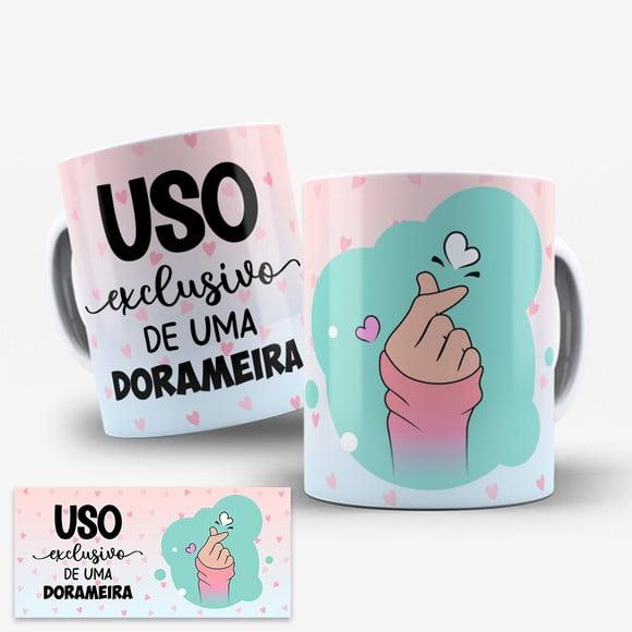 Arte Caneca Dorameira Dorama Uso Exclusivo