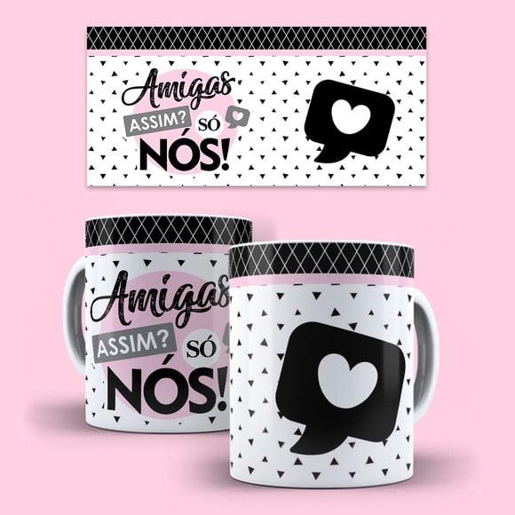 Arte Caneca Amigas para Melhores Amigas (2 Versões)