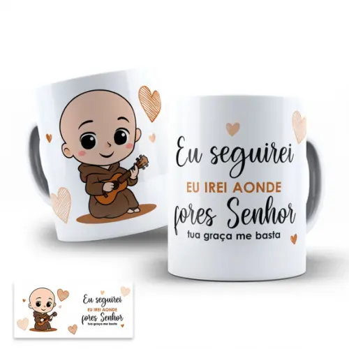 Arte Digital para Caneca Frei Gilson Eu Seguirei Senhor