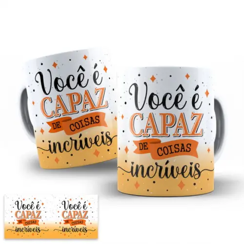 Arte Digital para Caneca Frase Motivacional Você É Capaz