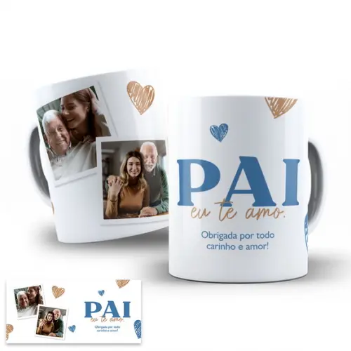 Arte Digital para Caneca Pai Eu Te Amo Dia dos Pais