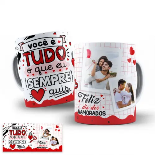 Arte Digital para Caneca Namorados Tudo Que Eu Sempre Quis