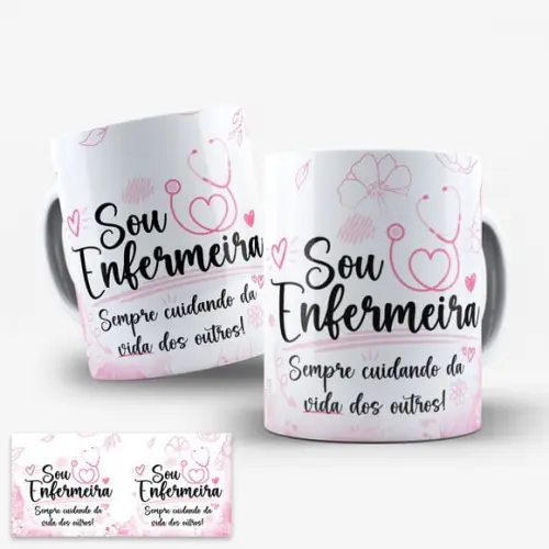 Arte Digital para Caneca Sou Enfermeira Enfermagem
