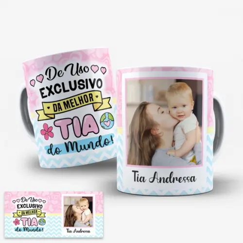 Arte para Caneca de Uso Exclusivo da Melhor Tia do Mundo