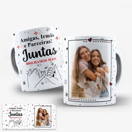 Arte Digital para Caneca Amigas Irmãs Juntas Brilhamos Mais